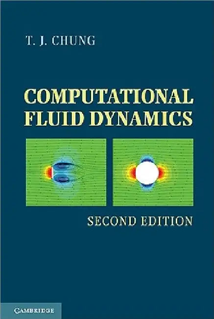 Computational Fluid Dynamics by T. J. Chung