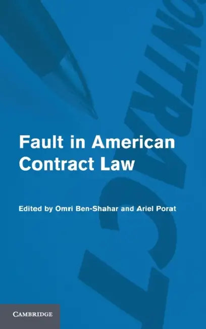 Fault in American Contract Law by Omri Ben-Shahar, Ariel Porat