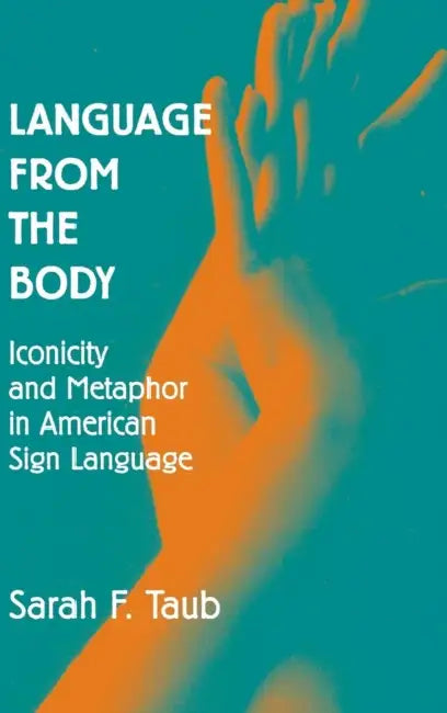 Language from the Body by Sarah F. Taub