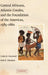 Central Africans, Atlantic Creoles, and the Foundation of the Americas, 1585-1660 by Linda M. Heywood, John K. Thornton