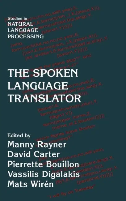 The Spoken Language Translator by Manny Rayner, David Carter, Pierrette Bouillon