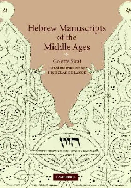 Hebrew Manuscripts of the Middle Ages by Colette Sirat, N. R. M. De Lange, N. R. M. de Lange
