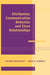 Attribution, Communication Behavior, and Close Relationships by Valerie Manusov, John H. Harvey