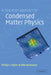 A Quantum Approach to Condensed Matter Physics by Philip L. Taylor, O. Heinonen, Olle Heinonen
