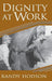 Dignity at Work by Randy Hodson