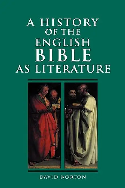 A History of the English Bible as Literature by David Norton, Norton David
