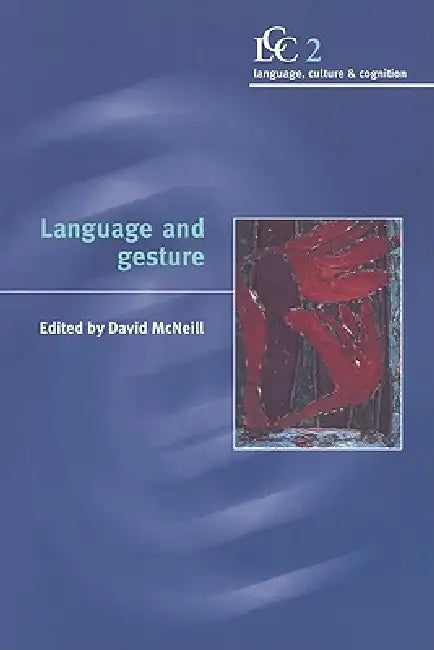 Language and Gesture by David McNeill, Jr. McNeill David