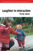 Laughter in Interaction by Phillip J. Glenn