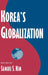 Korea's Globalization by Samuel S. Kim