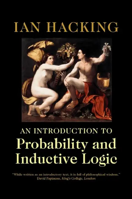 An Introduction to Probability and Inductive Logic by Ian Hacking