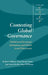Contesting Global Governance: Multilateral Economic Institutions and Global Social Movements by Robert O'Brien, Anne Marie Goetz, Jan Aart Scholte