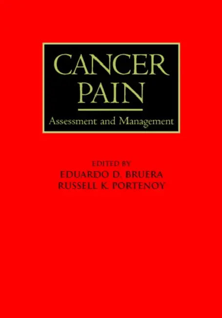 Cancer Pain: Assessment and Management by Julie Adams
