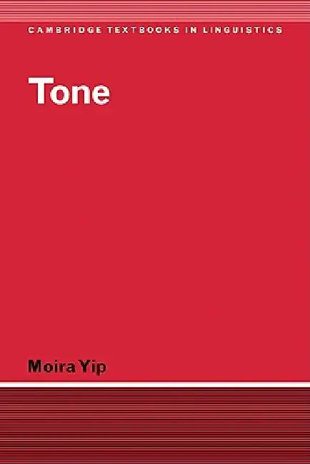 Tone Tone by Moira Yip, S. R. Anderson, J. Bresnan