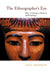 The Ethnographer's Eye: Ways of Seeing in Anthropology by Anna Grimshaw