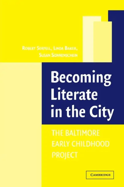 Becoming Literate in the City by Robert Serpell, Linda Baker, Susan Sonnenschein