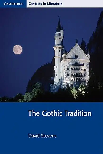 The Gothic Tradition by Adrian Barlow, John Smart, Pamela Bickley