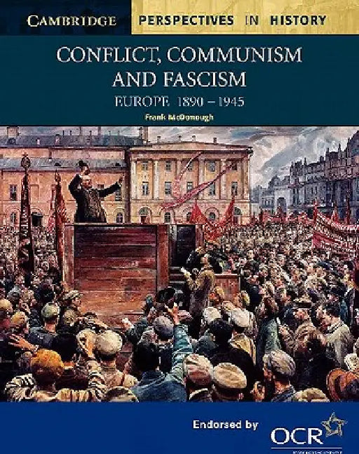 Conflict, Communism and Fascism by Frank McDonough
