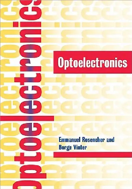 Optoelectronics by Emmanuel Rosencher