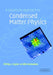A Quantum Approach to Condensed Matter Physics by Philip L. Taylor, Olle Heinonen, Taylor Philip L.