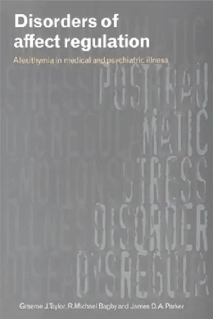 Disorders of Affect Regulation by Graeme J. Taylor