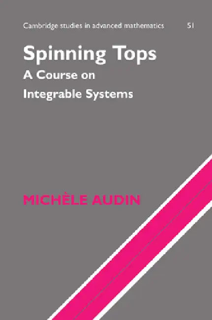 Spinning Tops by Michele Audin, M. Audin