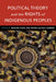 Political Theory and the Rights of Indigenous Peoples by Duncan Ivison, Will Sanders, Paul Patton