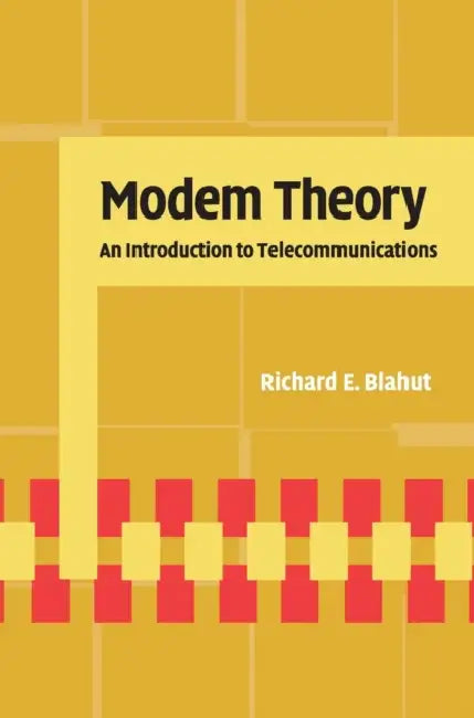 Modem Theory by Richard E. Blahut