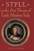 Style in the Art Theory of Early Modern Italy by Philip Sohm