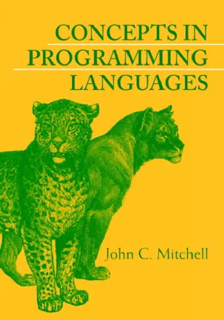 Concepts in Programming Languages by John C. Mitchell, Krzysztof Apt