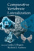 Comparative Vertebrate Lateralization by Lesley J. Rogers, Richard John Andrew
