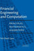 Financial Engineering and Computation: Principles, Mathematics, Algorithms by Yuh-Dauh Lyuu