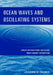 Ocean Waves and Oscillating Systems: Linear Interactions Including Wave-Energy Extraction by Johannes Falnes