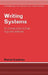 Writing Systems: An Introduction to Their Linguistic Analysis by Florian Coulmas, Coulmas Florian, S. R. Anderson