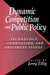 Dynamic Competition and Public Policy: Technology, Innovation, and Antitrust Issues by Jerry Ellig