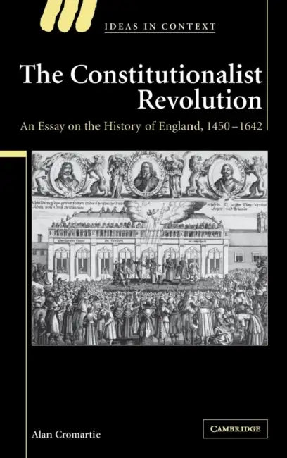 The Constitutionalist Revolution by Alan Cromartie