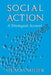 Social Action: A Teleological Account by Seumas Miller