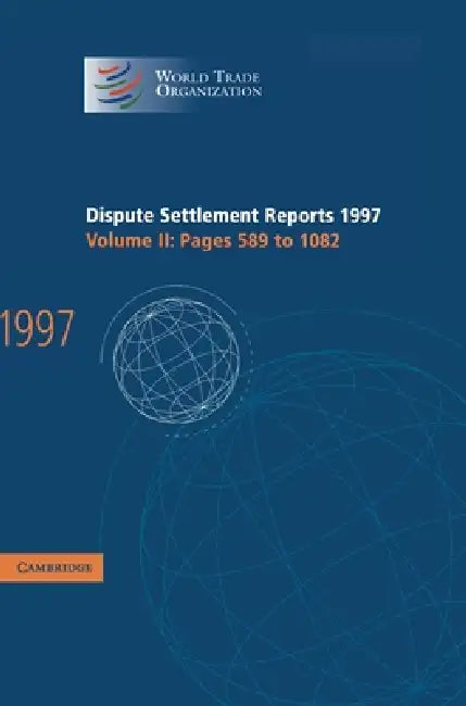 Dispute Settlement Reports 1997 by World Trade Organization