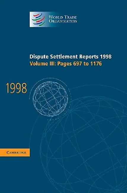 Dispute Settlement Reports 1998 by World Trade Organization