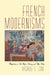French Modernisms: Perspectives on Art Before, During, and After Vichy by Michele Cone, Mich Le C. Cone
