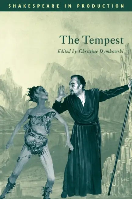 The Tempest by William Shakespeare, Christine Dymkowski, J. S. Bratton