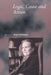 Logic, Cause and Action: Essays in Honour of Elizabeth Anscombe by Roger Teichmann, Roger Teichmann