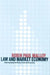 Law and Market Economy by Robin Paul Malloy