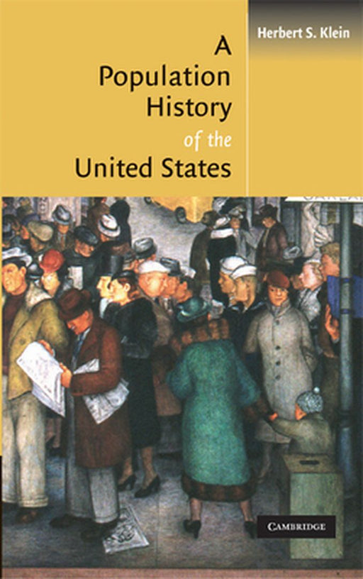 A Population History Of The United States by Herbert S. Klein