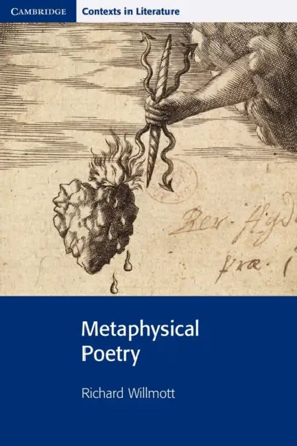 Metaphysical Poetry by Richard Willmott, John Smart, Pamela Bickley