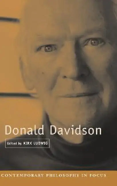 Donald Davidson by Kirk Ludwig