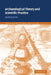 Archaeological Theory and Scientific Practice by Andrew Jones