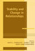 Stability And Change In Relationships by Anita L. Vangelisti, Harry T. Reis, Mary Anne Fitzpatrick