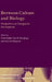 Between Culture and Biology by Heidi Keller, Ype H. Poortinga, Axel Schölmerich