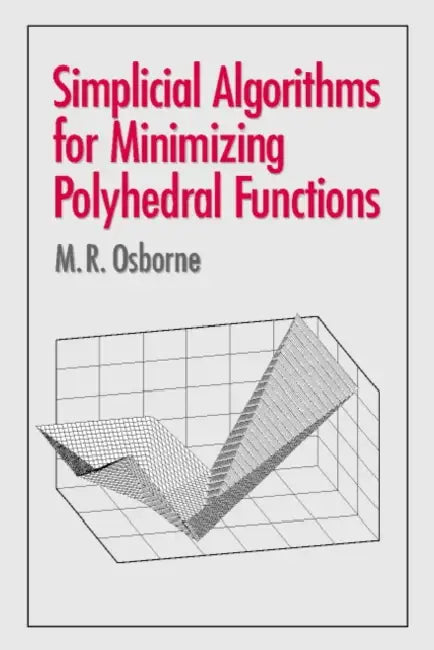 Simplicial Algorithms for Minimizing Polyhedral Functions by M. R. Osborne