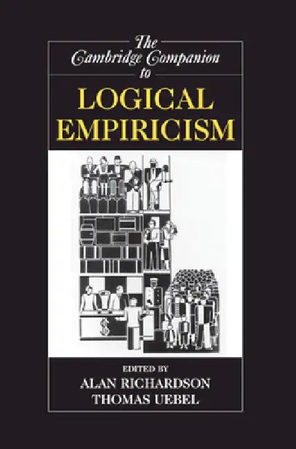 Camb Companion Logical Empiricism by Alan Richardson, Thomas Uebel